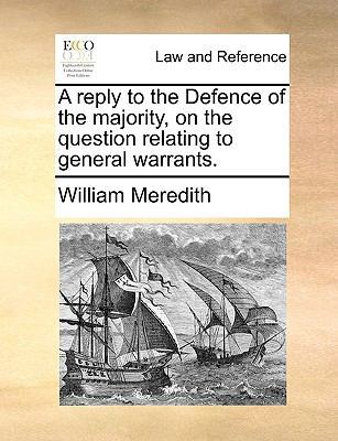 A Reply to the Defence of the Majority, on the ... 1170609937 Book Cover