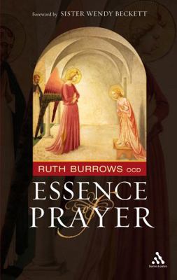 The Essence of Prayer: Foreword by Sister Wendy... 0860124258 Book Cover