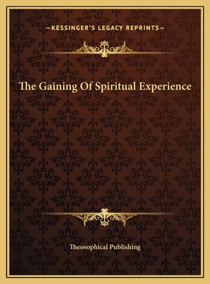 The Gaining Of Spiritual Experience 1169400841 Book Cover