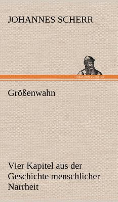 Grossenwahn [German] 384726608X Book Cover