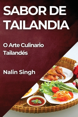 Sabor de Tailandia: O Arte Culinario Tailandés [Galician] 1835798292 Book Cover