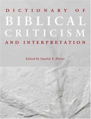 Dictionary of Biblical Criticism and Interpreta... 0415201004 Book Cover