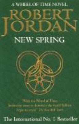 NEW SPRING: A Wheel of Time Novel 1841493384 Book Cover