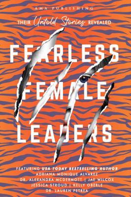 Fearless Female Leaders: Their Untold Stories R... 1960930001 Book Cover