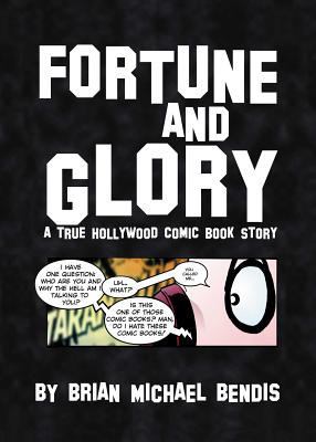 Fortune & Glory: A True Hollywood Comic Book Story 1929998066 Book Cover