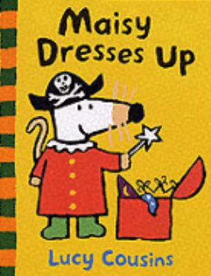 Maisy Dresses Up (Maisy) 0744588855 Book Cover
