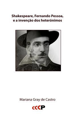 Shakespeare, Fernando Pessoa, e a invenção dos ... [Portuguese] 1905510535 Book Cover