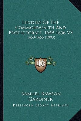 History Of The Commonwealth And Protectorate, 1... 1163911402 Book Cover