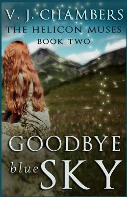 Goodbye Blue Sky 1494745917 Book Cover