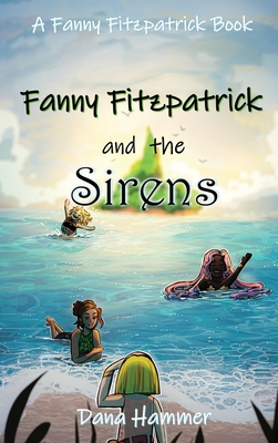 Fanny Fitzpatrick and the Sirens 1962308251 Book Cover