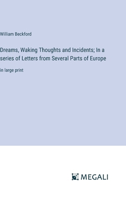 Dreams, Waking Thoughts and Incidents; In a ser... 3387064217 Book Cover