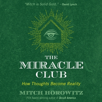 The Miracle Club: How Thoughts Become Reality B08XZFF1ZG Book Cover