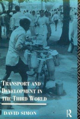 Transport and Development in the Third World 0415119057 Book Cover