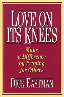 Love on Its Knees 0800791428 Book Cover