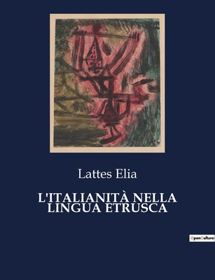 L'Italianità Nella Lingua Etrusca [Italian] B0CFZLPX13 Book Cover