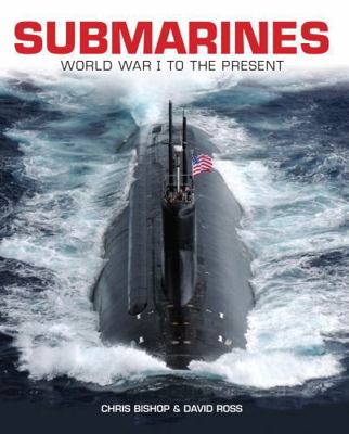 Submarines: WWI to the Present 078583446X Book Cover