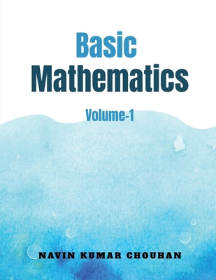 Basic Mathematics-1: Volume-1 B0F63PHK9X Book Cover