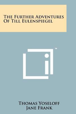 The Further Adventures Of Till Eulenspiegel 1258199459 Book Cover