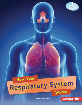 How Your Respiratory System Works B0H4MCVPB2 Book Cover