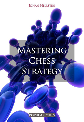 Mastering Chess Strategy 1857446488 Book Cover