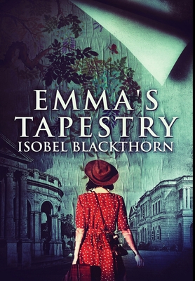 Emma's Tapestry: Premium Hardcover Edition 103471404X Book Cover