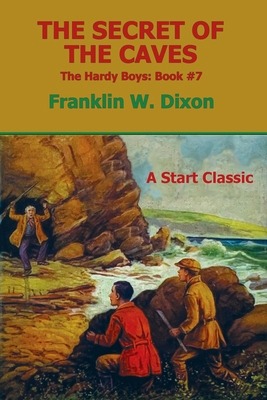 The Secret of the Caves: The Hardy Boys: Book #7 B0FJKZDV7L Book Cover