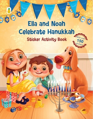 Ella and Noah Celebrate Hanukkah: Sticker Activ... 9659000243 Book Cover