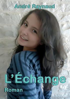 L'Échange [French] 2322034258 Book Cover