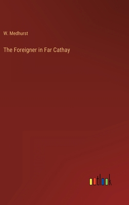 The Foreigner in Far Cathay 3368149210 Book Cover