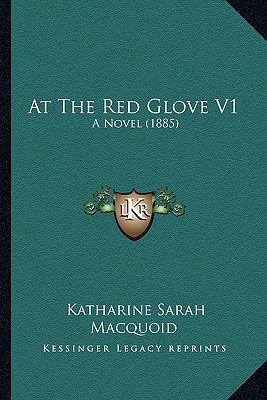 At The Red Glove V1: A Novel (1885) 1164581872 Book Cover