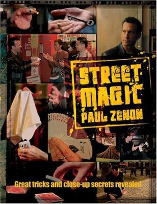 Street Magic: Great Tricks And Close-up Secrets... 1844425320 Book Cover