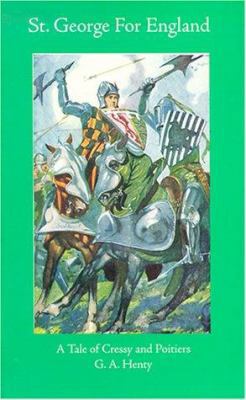 Saint George for England: A Tale of Cressy & Po... 1887159274 Book Cover