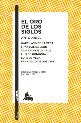 El Oro de Los Siglos. Antología: Garcilaso de l... [Spanish] 6073914709 Book Cover