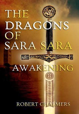 The Dragons of Sara Sara - Awakening 0244331936 Book Cover