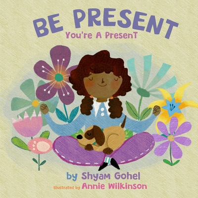 Be Present, You're a Present B0D2XD1MWX Book Cover