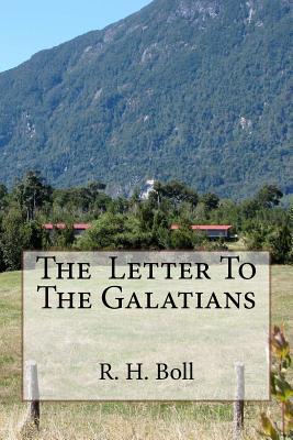 The Letter To The Galatians 1540610101 Book Cover