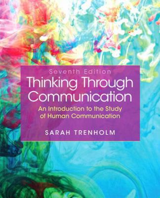 Thinking through communication custom edition f... 1323237615 Book Cover