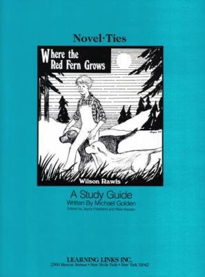 Where the Red Fern Grows: Novel-Ties Study Guide 0881220345 Book Cover