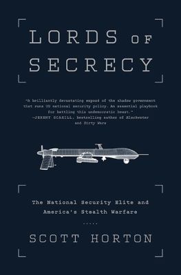 Lords of Secrecy: The National Security Elite a... 1568587457 Book Cover