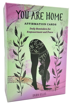 You Are Home Affirmation Cards: Daily Reminders... B0CTYG987M Book Cover