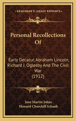 Personal Recollections of: Early Decatur, Abrah... 1164309056 Book Cover