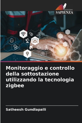 Monitoraggio e controllo della sottostazione ut... [Italian] 620852475X Book Cover
