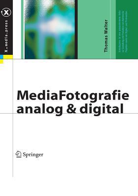 Mediafotografie - Analog und Digital: Begriffe,... [German] 3540230106 Book Cover