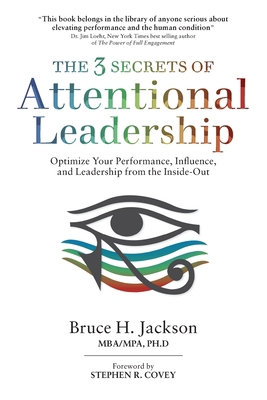The 3 Secrets of Attentional Leadership: Optimi... B0DVRJJQZC Book Cover