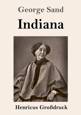 Indiana (Großdruck) [German] 3847846388 Book Cover