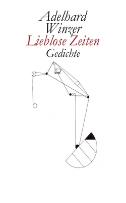 Lieblose Zeiten: Gedichte [German] 3750452016 Book Cover