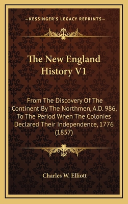 The New England History V1: From The Discovery ... 116443585X Book Cover