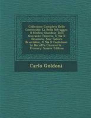 Collezione Completa Delle Commedie: La Bella Se... [Italian] 1295269139 Book Cover