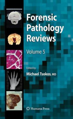 Forensic Pathology Reviews 5 1588298329 Book Cover