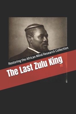 The Last Zulu King B0BNFR6NTH Book Cover